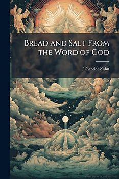 Bread and Salt From the Word of God