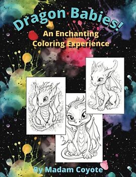 An Enchanting Coloring Experience: 8.5" x 11" - 40 Adorable Baby Dragon coloring pages kids all ages, including adults, to bring hours of joy and relaxation
