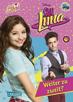 Disney Soy Luna: Soy Luna - Weiter zu zweit?