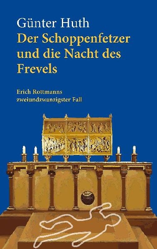 Der Schoppenfetzer und die Nacht des Frevels