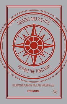 Giddens and Politics beyond the Third Way