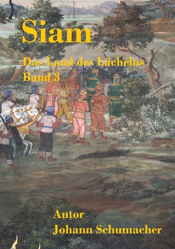 Siam - Das Land des Lächelns - Band 3