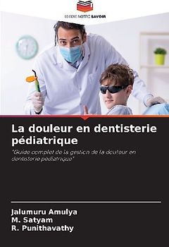 La douleur en dentisterie pédiatrique