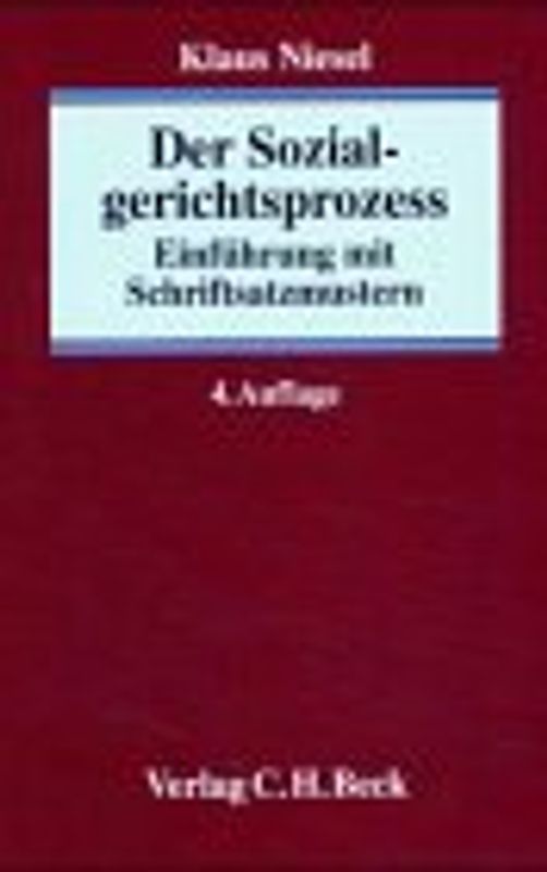 Der Sozialgerichtsprozess. Eine Einführung mit Schriftsatzmustern