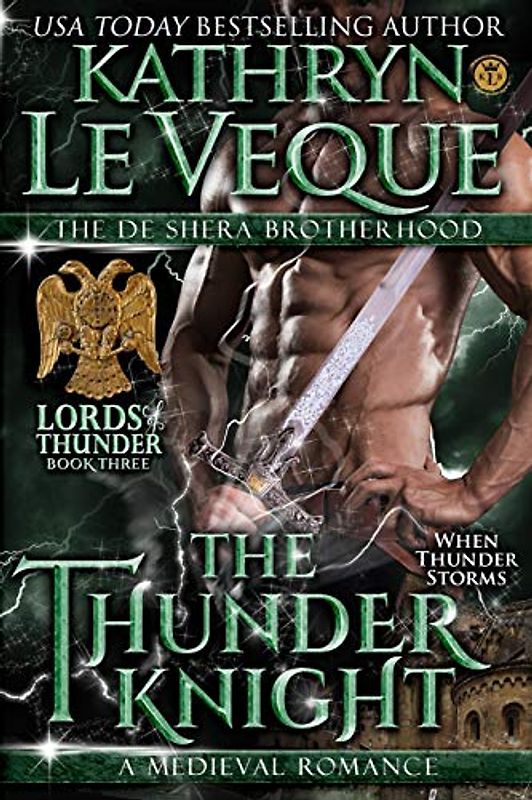 The Thunder Knight (Lords of Thunder: The de Shera Brotherhood Trilogy, Band 3)