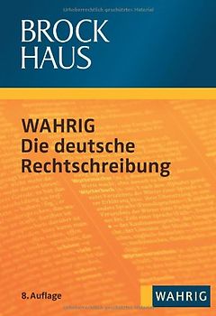 Brockhaus WAHRIG - Die deutsche Rechtschreibung