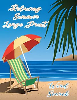 relaxing summer word search large print: Keep your brain active this summer with our fun and challenging summer brain games. Perfect for all ages and skill levels