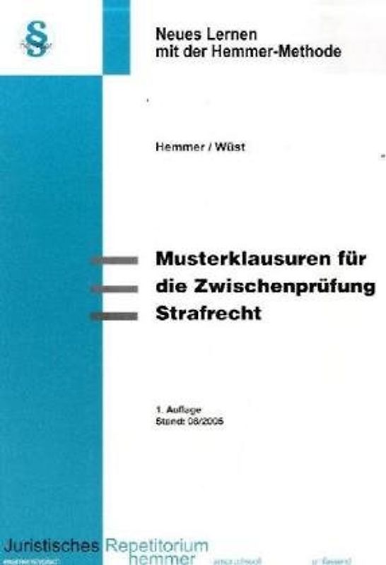 Musterklausuren für die Zwischenprüfung /Strafrecht
