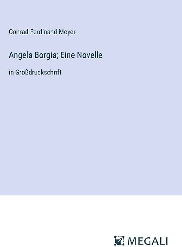 Angela Borgia; Eine Novelle