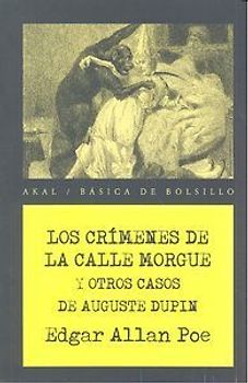 Los crímenes de la calle Morgue y otros casos de Auguste Dupin