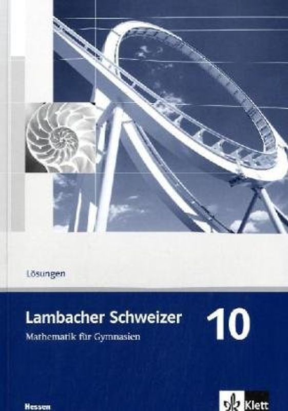 Lambacher Schweizer - Ausgabe für Hessen / Lösungen 10. Schuljahr