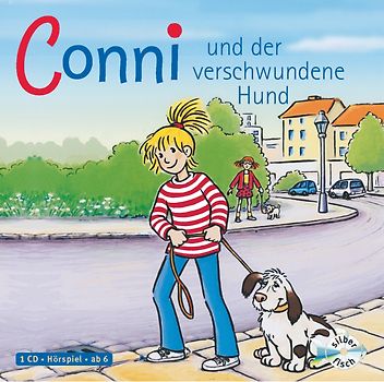 Conni und der verschwundene Hund (Meine Freundin Conni - ab 6 6)