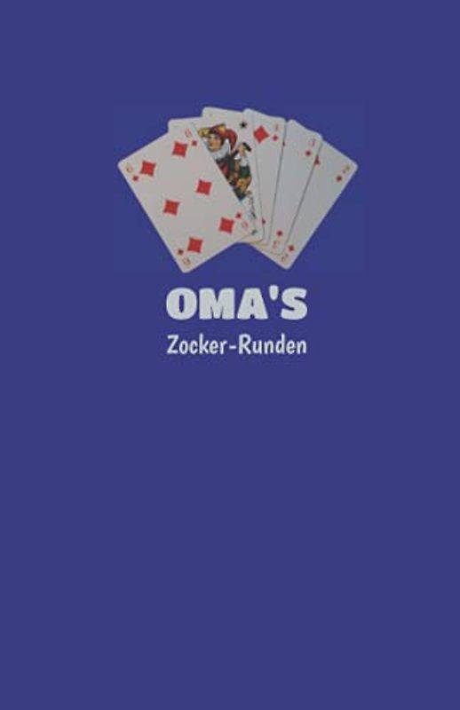 Omas Zocker-Runden: universal Kartenspiel Block: Punkteliste in Buchform für SKAT, Canasta, Doppelkopf, Romme, Schafkopf u.v.m. blau