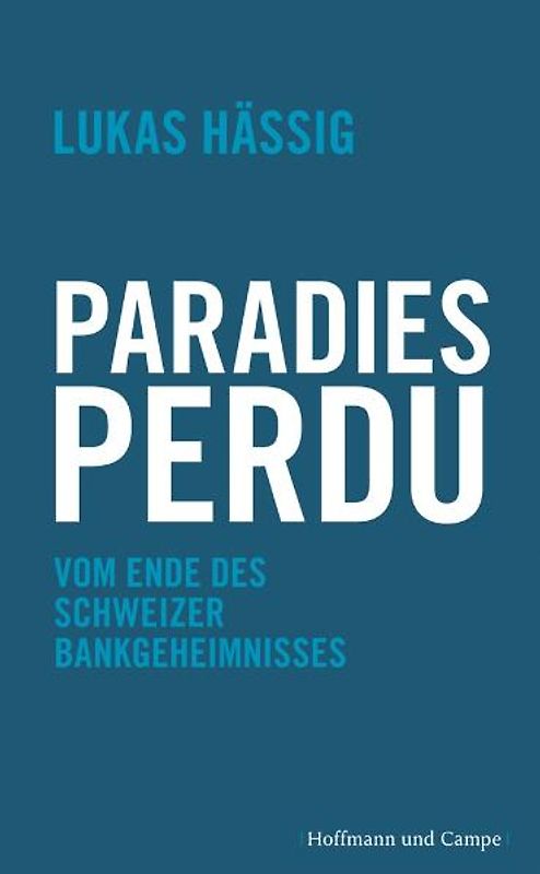 Hässig, Paradies perdu
