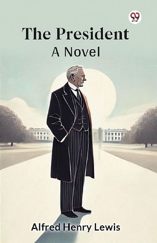 The President A Novel