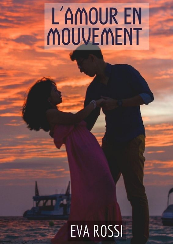 L’amour en mouvement