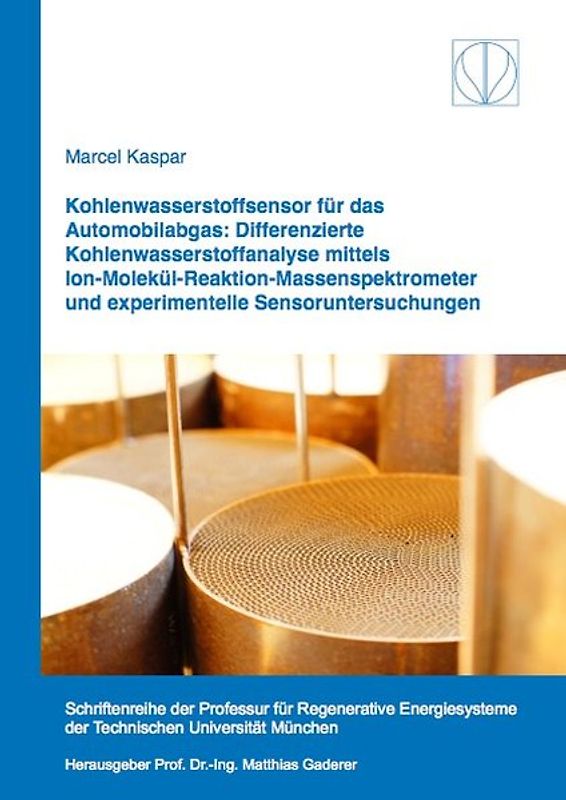 Kohlenwasserstoffsensor für das Automobilabgas: Differenzierte Kohlenwasserstoffanalyse mittels Ion-Molekül-Reaktion-Massenspektrometer und experimentelle Sensoruntersuchungen