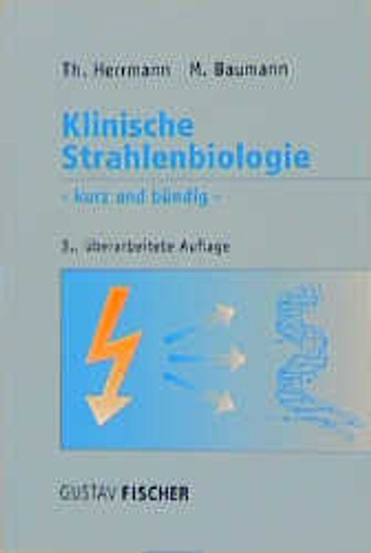 Klinische Strahlenbiologie - kurz und bündig