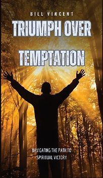 Triumph Over Temptation