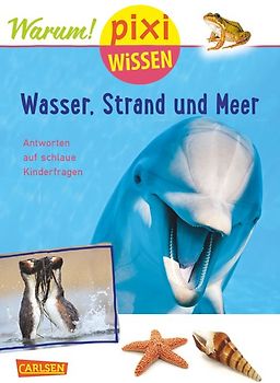Pixi Wissen 95: Wasser, Strand und Meer (mit Fotos)