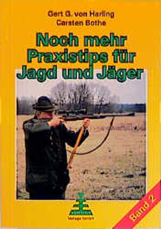 Noch mehr Praxistipps für Jagd und Jäger