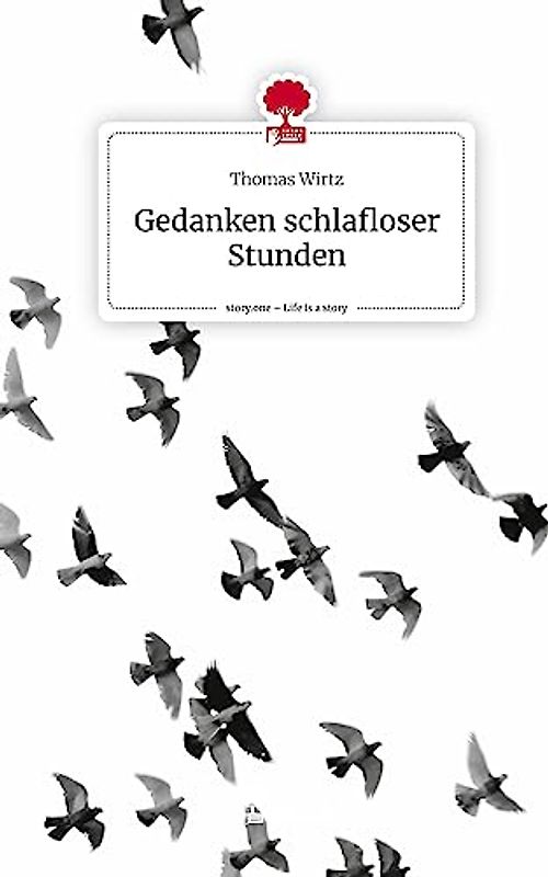 Gedanken schlafloser Stunden. Life is a Story - story.one