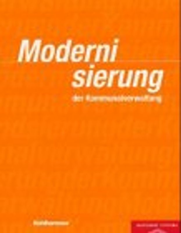 Modernisierung der Kommunalverwaltung. Evaluierungsstudie zur Verwaltungsmodernisierung im Bereich Planen, Bauen und Umwelt