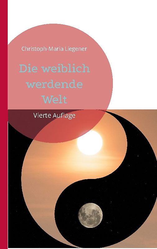 Die weiblich werdende Welt