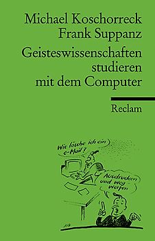 Geisteswissenschaften studieren mit dem Computer