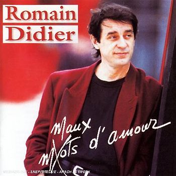 Romain Didier - Maux d'Amour