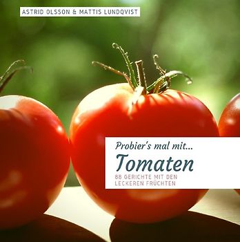 Probier's mal mit...Tomaten