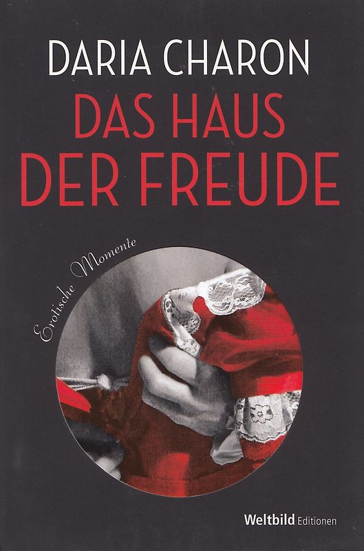 Das Haus der Freude - Daria Charon [Taschenbuch, Weltbild]
