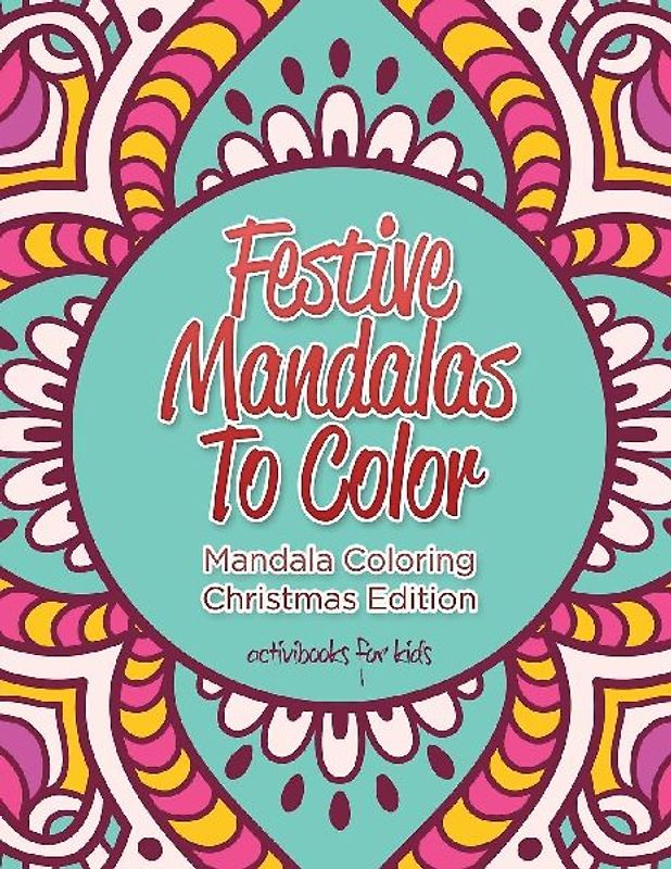 Festive Mandalas To Color