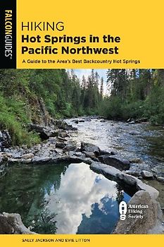 Hiking Hot Springs in the Pacific Northwest