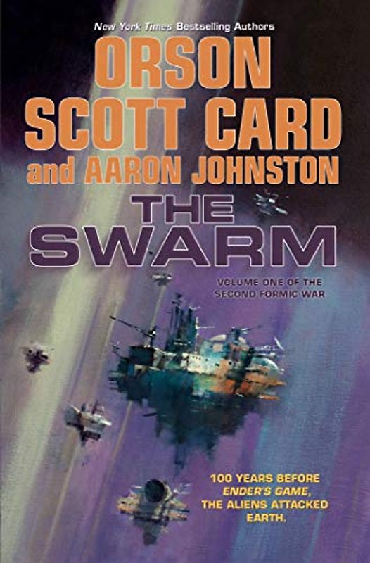 The Swarm: The Second Formic War (Volume 1) (Second Formic War, 1)