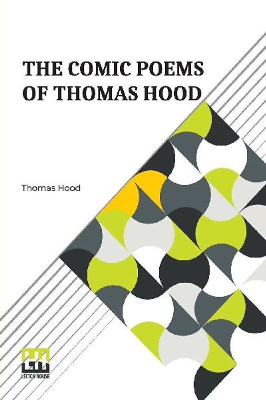 The Comic Poems Of Thomas Hood