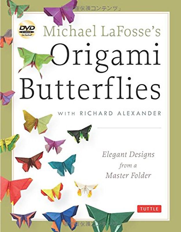 Michael LaFosse's Origami Butterflies - LaFosse, Michael G
