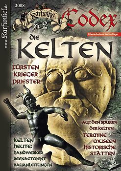Karfunkel Codex Nr. 2: Die Kelten. Fürsten - Krieger - Priester