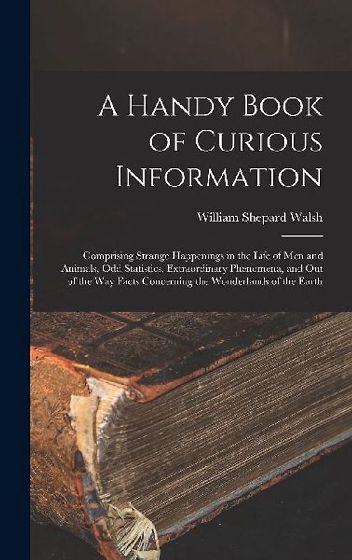 A Handy Book of Curious Information