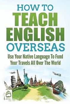 How to Teach English Overseas
