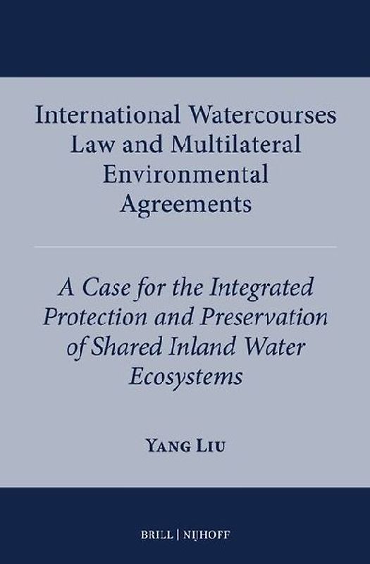 International Watercourses Law and Multilateral Environmental Agreements