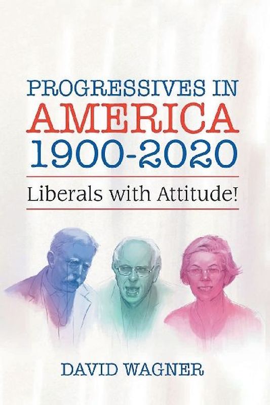 Progressives in America 1900-2020