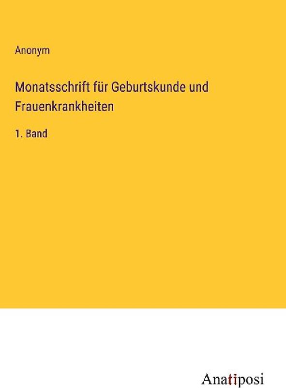 Monatsschrift für Geburtskunde und Frauenkrankheiten