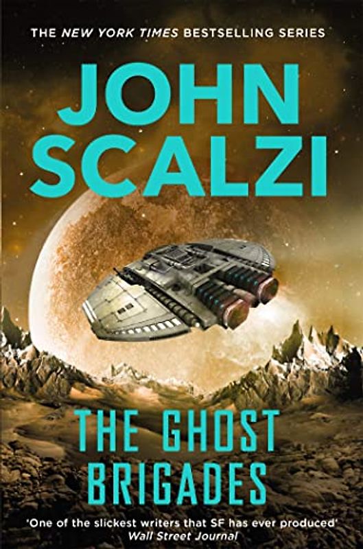 The Ghost Brigades (The Old Man’s War series, 2, Band 2)