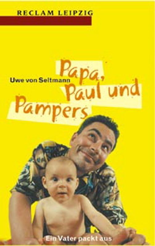 Papa, Paul und Pampers