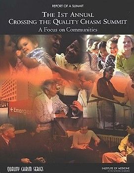 The 1st Annual Crossing the Quality Chasm Summit