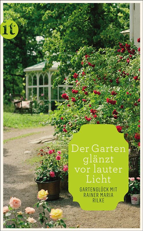 »Der Garten glänzt vor lauter Licht«