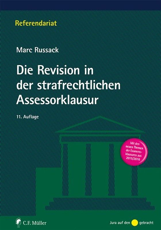 Die Revision in der strafrechtlichen Assessorklausur