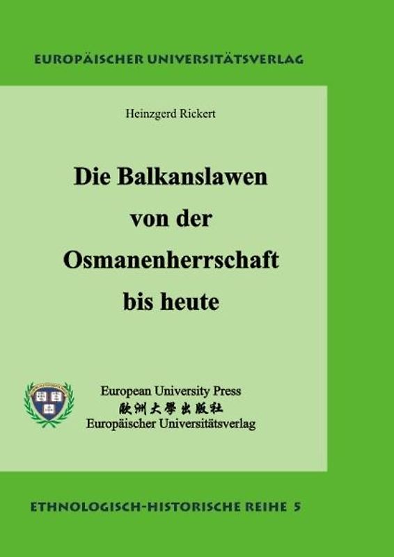 Die Balkanslawen von der Osmanenherrschaft bis heute