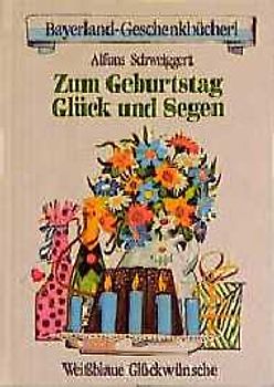Zum Geburtstag Glück und Segen